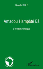 eBook, Amadou Hampaté Ba : l'espace initiatique, L'Harmattan