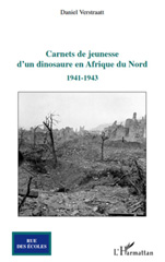 eBook, Carnets de jeunesse d'un dinosaure en Afrique du Nord : 1941-1943, L'Harmattan