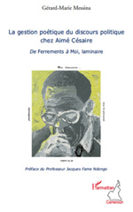 E-book, La gestion poétique du discours politique chez Aimé Césaire : de Ferrements à Moi, laminaire, L'Harmattan