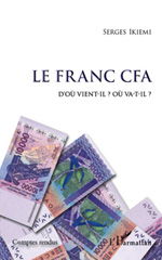 E-book, Le franc CFA : d'où vient-il? où va-t-il?, L'Harmattan