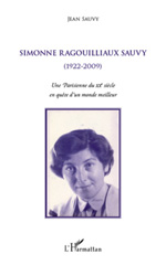 E-book, Simonne Ragouilliaux Sauvy (1922-2009) : une Parisienne du XXe siècle en quête d'un monde meilleur, L'Harmattan