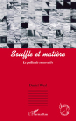 E-book, Souffle et matière : la pellicule ensorcelée, L'Harmattan