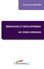 E-book, Démocratie et développement au Congo-Kinshasa : essai d'explication socio-juridique de l'inadéquation institutionnelle postcoloniale, L'Harmattan RDC