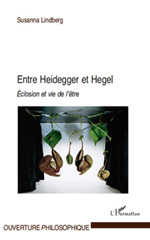 E-book, Entre Heiddegger et Hegel : éclosion et vie de l'être, Lindberg, Susanna, L'Harmattan