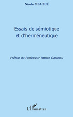 E-book, Essais de sémiotique et d'herméneutique, Mba-Zué, Nicolas, L'Harmattan