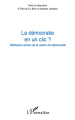 E-book, La démocratie en un clic? : réflexions autour de la notion d'e-démocratie : actes du colloque de Nice 16 novembre 2009, L'Harmattan