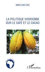 E-book, La politique ivoirienne sur le café et le cacao, L'Harmattan