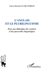 E-book, L'anglais et le plurilinguisme : pour une didactique des contacts et des passerelles linguistiques, L'Harmattan