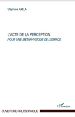 E-book, L'acte de la perception : pour une métaphysique de l'espace, L'Harmattan