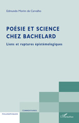 E-book, Poésie et science chez Bachelard : liens et ruptures épistémologiques, L'Harmattan