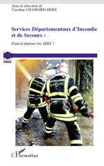 E-book, Services départementaux d'incendie et de secours : faut-il étatiser les SDIS? : journée d'étude, 13 novembre 2009, L'Harmattan