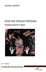 E-book, Pour une critique partisane : quelques preuves à l'appui, Lachaud, Jean-Marc, L'Harmattan