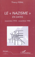 E-book, Le nazisme en dates : novembre 1918-novembre 1945, Feral, Thierry, L'Harmattan