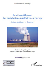 eBook, Le démantèlement des installations nucléaires en Europe : enjeux juridiques et financiers, L'Harmattan