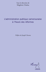 E-book, L'administration publique camerounaise à l'heure des réformes, L'Harmattan
