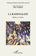 E-book, La rationalité : mythes et réalités, L'Harmattan