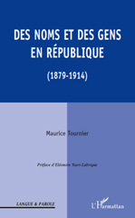 eBook, Des noms et des gens en République, 1879- 1914, Tournier, Maurice, L'Harmattan