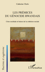 E-book, Les prémices du génocide rwandais : crise sociétale et baisse de la cohésion sociale, L'Harmattan