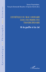 E-book, L'esthétique du beau ordinaire dans une perspective transdisciplinaire : ni du gouffre ni du ciel, L'Harmattan