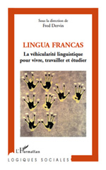 E-book, Lingua francas : la véhicularité linguistique pour vivre, travailler et étudier, L'Harmattan