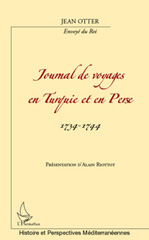 E-book, Journal de voyages en Turquie et en Perse : 1734-1744 : de Constantinople à Ispahan, d'Ispahan à Bassora, de Bassora à Constantinople et retour en France, L'Harmattan