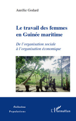 E-book, Le travail des femmes en Guinée maritime : de l'organisation sociale à l'organisation économique, L'Harmattan