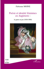 E-book, Poésie et identité féminines en Angleterre : le genre en jeu, 1830-1900, L'Harmattan