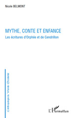 eBook, Mythe, conte et enfance : les écritures d'Orphée et de Cendrillon, L'Harmattan