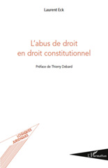E-book, L'abus de droit en droit constitutionnel, Eck, Laurent, b 1977, L'Harmattan