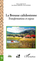 E-book, La brousse calédonienne : transformations et enjeux : actes du XXe colloque CORAIL, L'Harmattan