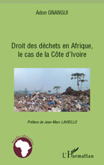 E-book, Droit des déchets en Afrique : le cas de la Côte d'Ivoire, Gnangui, Adon, L'Harmattan