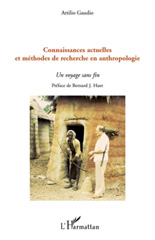 E-book, Connaissances actuelles et méthodes de recherche en anthropologie : un voyage sans fin, L'Harmattan
