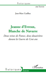 E-book, Jeanne d'Evreux, Blanche de Navarre : deux reines de France, deux douairières durant la guerre de Cent Ans, L'Harmattan