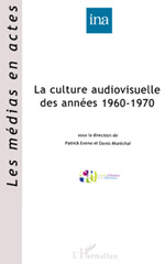 E-book, La culture audiovisuelle des années 1960- 1970, L'Harmattan