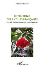 E-book, Le tourisme des Antilles francaises : le défi de la concurrence caribéenne, L'Harmattan