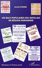 E-book, Les bals populaires des Antillais en région parisienne, Étienne, Jacob, L'Harmattan