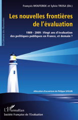 E-book, Les nouvelles frontières de l'évaluation, 1989-2009 : vingt ans d'évaluation des politiques publiques en France, et demain? : neuvièmes Journées francaises de l'évaluaion, Marseille, juin 2009, L'Harmattan