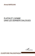 E-book, Platon et l'homme dans les derniers dialogues, Marouani, Ahmed, L'Harmattan