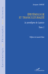 E-book, Épistémologie et transculturalité, vol. 1: Le paradigme de Lupasco, L'Harmattan