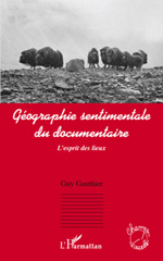 E-book, Géographie sentimentale du documentaire : l'esprit des lieux, L'Harmattan