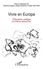 E-book, Vivre en Europe : philosophie, politique et science aujourd'hui, L'Harmattan