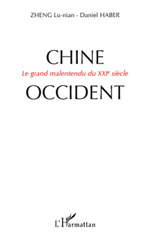 E-book, Chine-Occident : Le grand malentendu du XXIe siècle, L'Harmattan