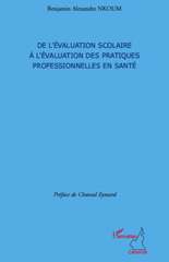 E-book, De l'évaluation scolaire à l'évaluation des pratiques professionnelles en santé, L'Harmattan