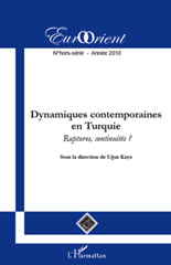 E-book, Dynamiques contemporaines en Turquie : Ruptures, continuités ?, L'Harmattan