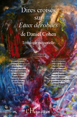 E-book, Dires croisés sur Eaux dérobées : De Daniel Cohen - Tétralogie mémorielle, Barbier-Jardet, Jean-Pierre, L'Harmattan