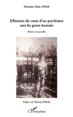 eBook, Effusions du coeur d'un psychiatre ami du genre humain : Récits et nouvelles, L'Harmattan