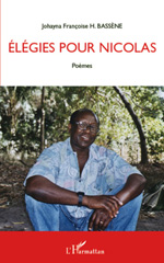 eBook, Elegies pour Nicolas : Poèmes, Bassene, Johayna Françoise, L'Harmattan