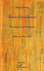 E-book, Emois Emois Emois : Chroniques hypertrophiques, L'Harmattan