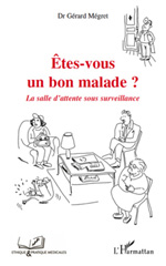E-book, Etes-vous un bon malade? : La salle d'attente sous surveillance, Megret Gerard,, L'Harmattan