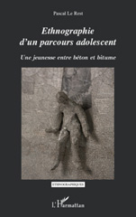 E-book, Ethnographie d'un parcours adolescent : Une jeunesse entre béton et bitume, L'Harmattan